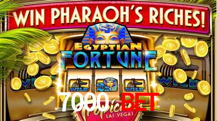 7000 bet