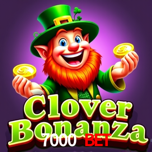 7000 bet